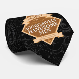 Society of Aggressively Handsome Men Tie