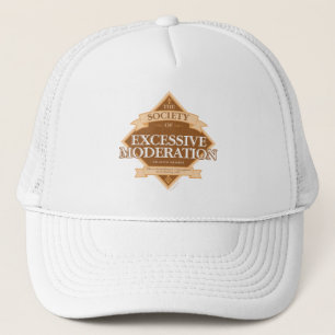 Society of Excessive Moderation Trucker Hat