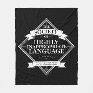 Society of Highly Inappropriate Language Fleece Blanket