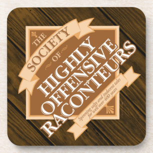Society of Highly Offensive Raconteurs Coaster