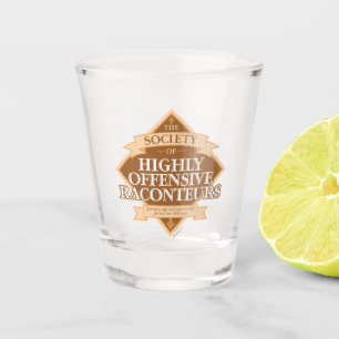 Society of Highly Offensive Raconteurs Shot Glass