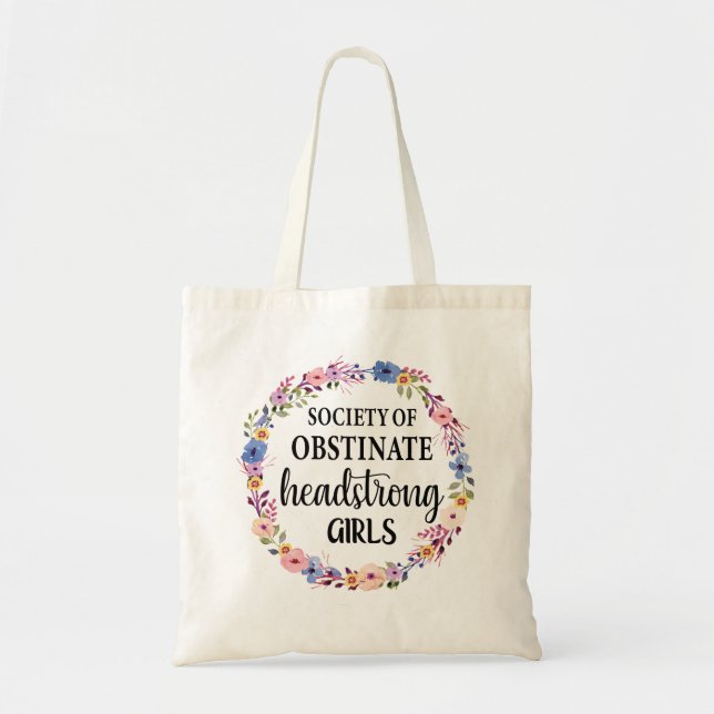 Society Of Obstinate Headstrong Girls Tote Bag (Front)