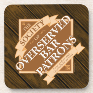 Society of Overserved Bar Patrons Coaster