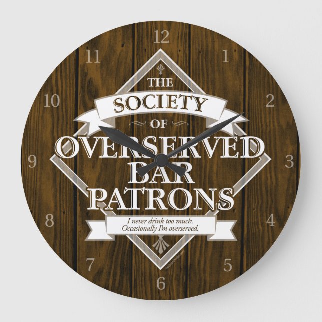 Society of Overserved Bar Patrons Large Clock (Front)