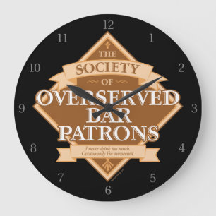 Society of Overserved Bar Patrons Large Clock