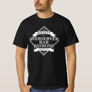 Society of Overserved Bar Patrons T-Shirt