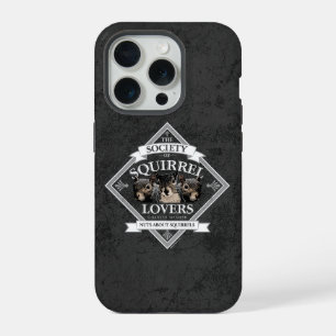 Society of Squirrel Lovers - funny squirrel Case-M iPhone 15 Pro Case