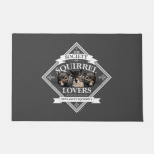 Society of Squirrel Lovers - funny squirrel Doorma Doormat