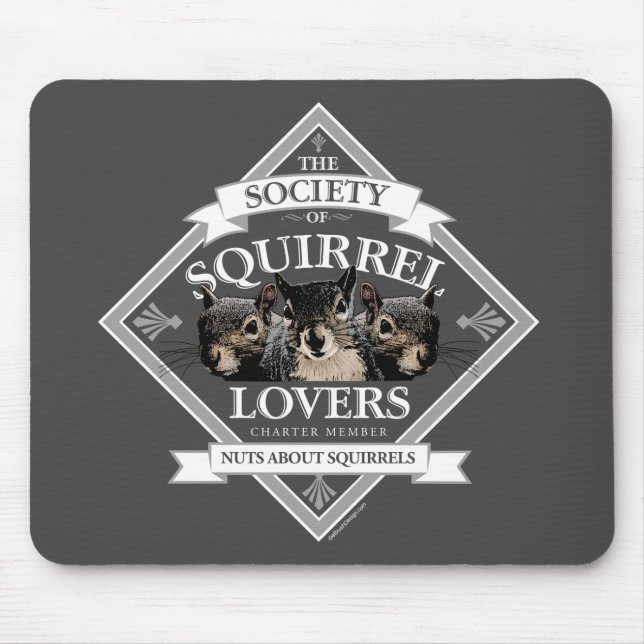 Society of Squirrel Lovers - funny squirrel Mouse  Pad (Front)