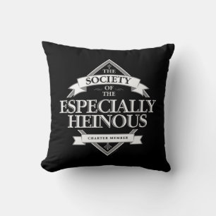 Society of The Especially Heinous Cushion