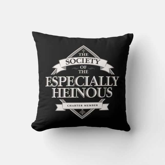 Society of The Especially Heinous Cushion (Front)