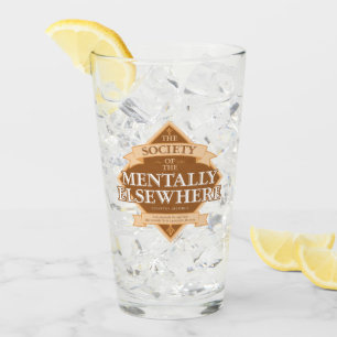 Society of The Mentally Elsewhere Glass