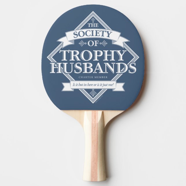 Society of Trophy Husbands Ping Pong Paddle (Front)