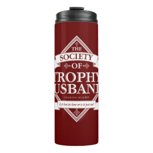 Society of Trophy Husbands Thermal Tumbler