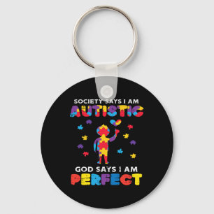 Society Says Autistic God Perfect Autism Awareness Key Ring