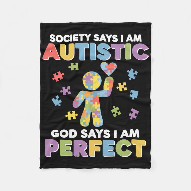 Society Says I'm Autistic Autism Awareness Month C Fleece Blanket (Front)