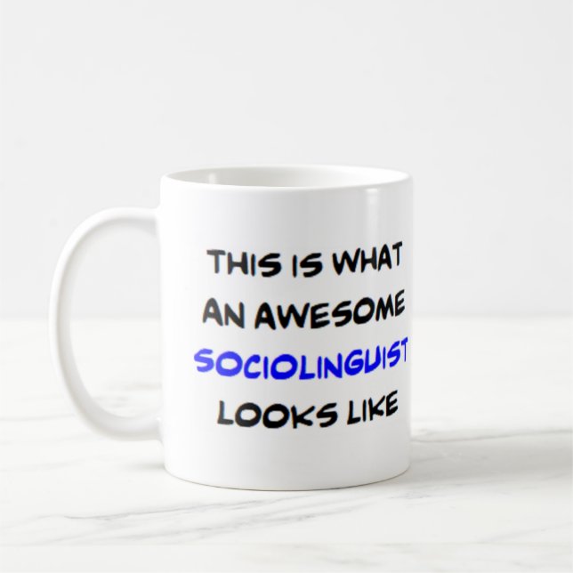 sociolinguist, awesome coffee mug (Left)