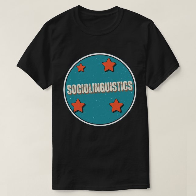 Sociolinguistics T-Shirt (Design Front)