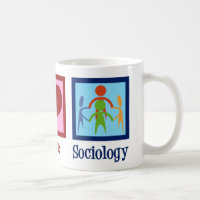 Sociologist Peace Love Sociology Professor