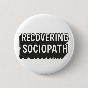 Sociopath 6 Cm Round Badge