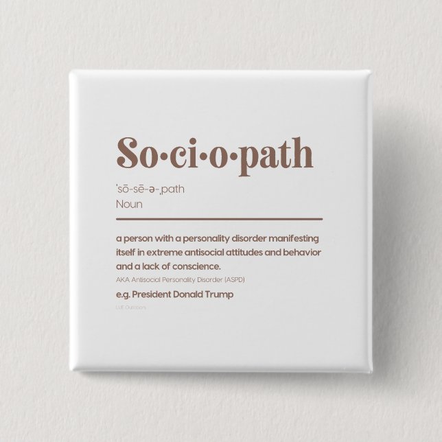 Sociopath: Trump 15 Cm Square Badge (Front)