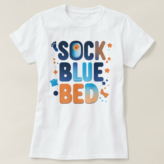 SOCK BLUE BED Bold Colourful Statement Graphic T-Shirt (Design Front)