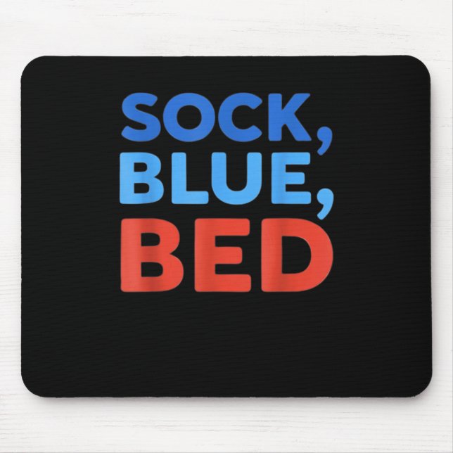 Sock Blue Bed Funny Meme  Mouse Pad (Front)