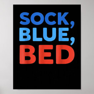Sock Blue Bed Funny Meme Poster