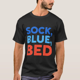 Sock Blue Bed Funny Meme T-Shirt