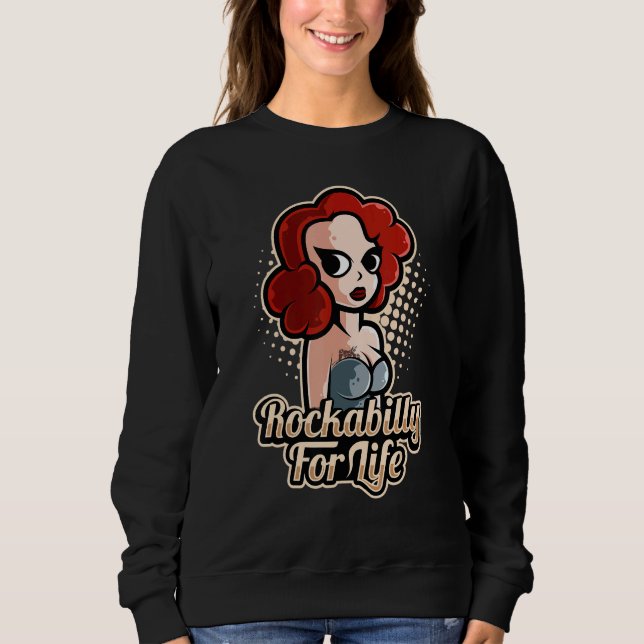 Sock Hop Costume Rockabilly For Life For Greaser B Sweatshirt (Front)