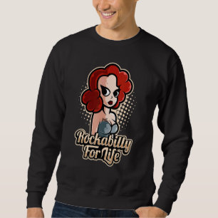 Sock Hop Costume Rockabilly For Life For Greaser B Sweatshirt