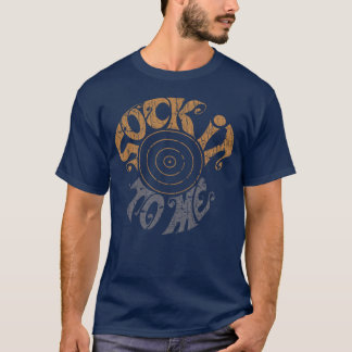 Sock it to Me 1999 T-Shirt