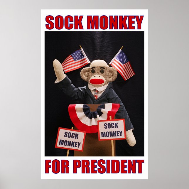 Sock Monkey for President Poster (Front)