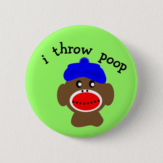 Sock Monkey "I THROW POOP" 6 Cm Round Badge (Front)