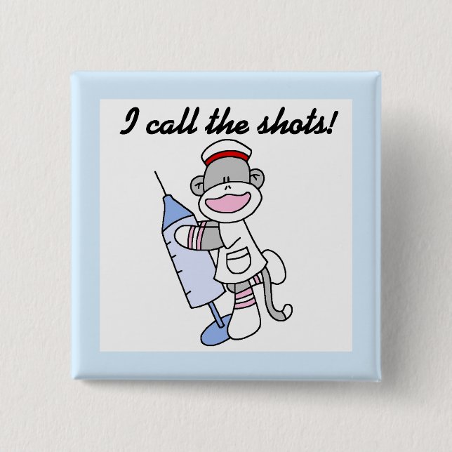 Sock Monkey Nurse I Call the Shots Gifts 15 Cm Square Badge (Front)