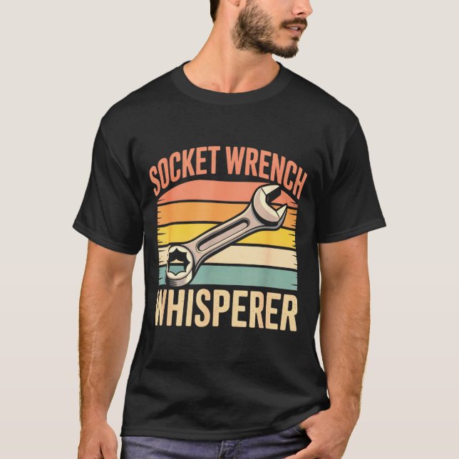Socket Wrench Whisperer Retro Mechanic Crew Auto T T-Shirt (Front)