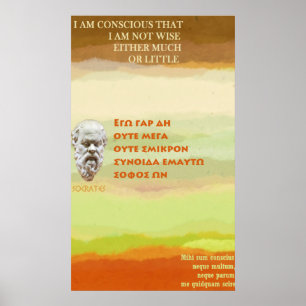 Socrates famous quote - I am not wise Poster