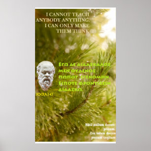 Socrates famous quote - I cannot teach Poster