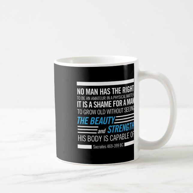Socrates Physical Fitness Quote Bodybuilding Exerc Coffee Mug (Right)