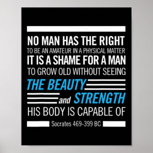 Socrates Physical Fitness Quote Bodybuilding Exerc Poster