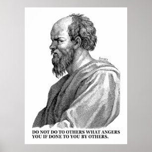 Socrates Quote About Treating Others Poster