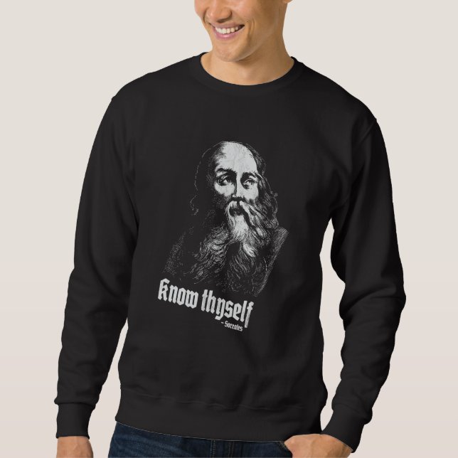 Socrates Self-Knowledge Quote Know Thyself Greek P Sweatshirt (Front)
