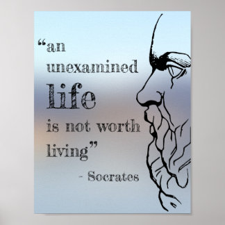 Socrates' "Unexamined Life" Quote Poster