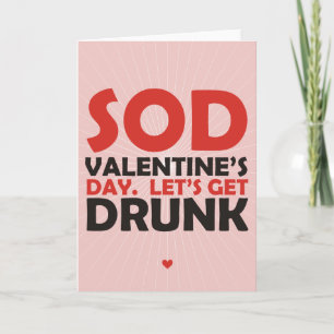 Sod Valentine's Day Let's Get Drunk Holiday Card
