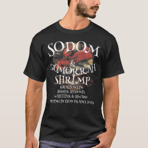 SODOM & GOMORRAH SHRIMP ALASKA hg T-Shirt