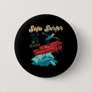 Sofa Surfer Couch Surfing Laziness Napping Lazy Pe 6 Cm Round Badge