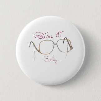 Sofia Quote - The Golden Girls - B 6 Cm Round Badge