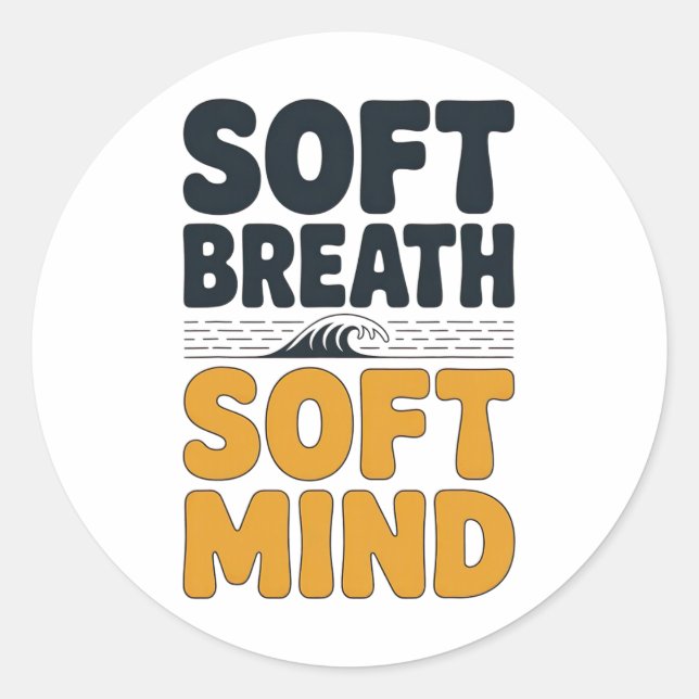 Soft Breath Soft Mind Dandelion Yoga Inspiration A Classic Round Sticker (Front)