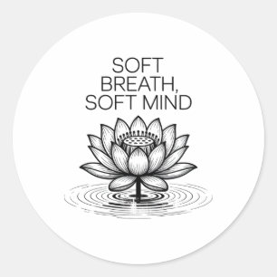 Soft Breath Soft Mind Dandelion Yoga Inspiration A Classic Round Sticker