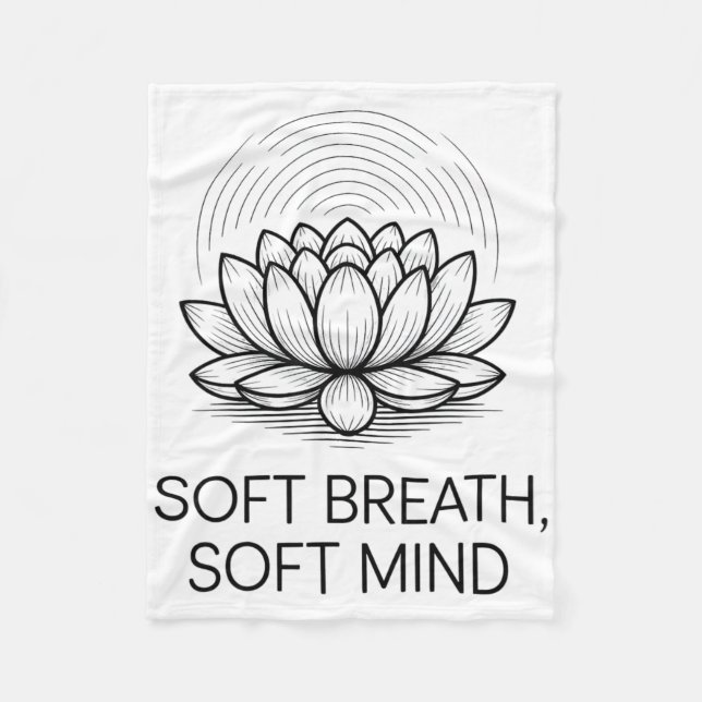 Soft Breath Soft Mind Dandelion Yoga Inspiration A Fleece Blanket (Front)